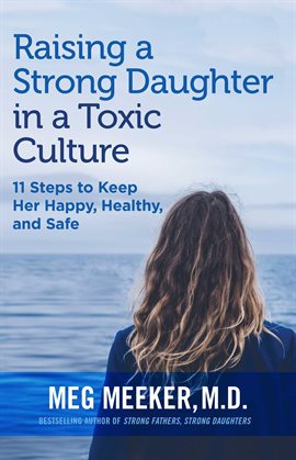 Cover image for Raising a Strong Daughter in a Toxic Culture