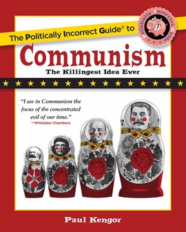Cover image for Politically Incorrect Guide to Communism