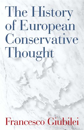 Cover image for The History of European Conservative Thought