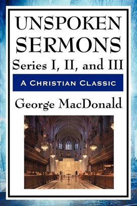 Imagen de portada para Unspoken Sermons Series I, II, and III
