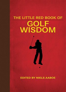 Imagen de portada para The Little Red Book of Golf Wisdom