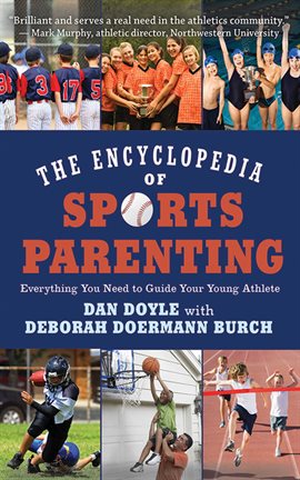 Imagen de portada para The Encyclopedia of Sports Parenting