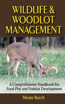 Cover image for Wildlife and Woodlot Management
