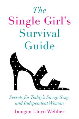 Cover image for The Single Girl's Survival Guide
