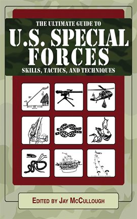 Imagen de portada para Ultimate Guide to U.S. Special Forces Skills, Tactics, and Techniques