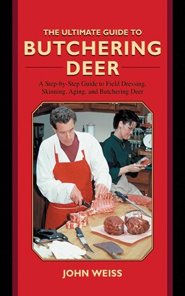 Imagen de portada para The Ultimate Guide to Butchering Deer
