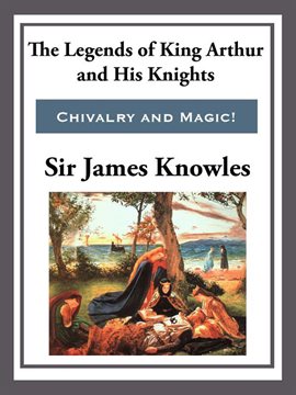 Cover image for The Legend of King Arthur and His Knights