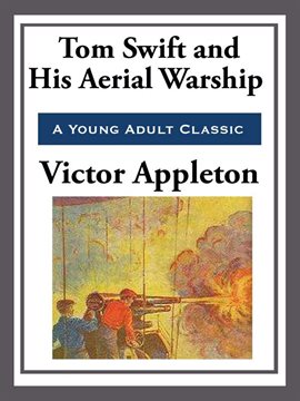 Imagen de portada para Tom Swift and His Aerial Warship