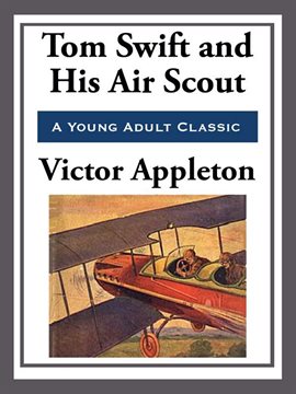Imagen de portada para Tom Swift and His Air Scout