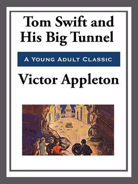 Imagen de portada para Tom Swift and His Big Tunnel