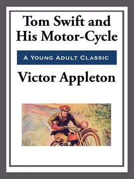 Imagen de portada para Tom Swift and His Motor-Cycle