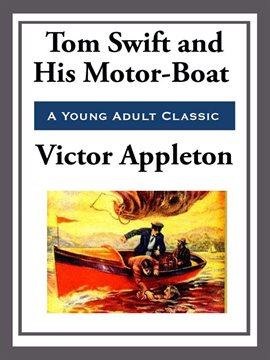 Imagen de portada para Tom Swift and His Motor-Boat