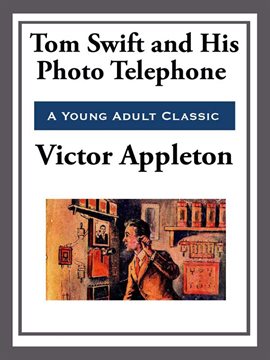 Imagen de portada para Tom Swift and His Photo Telephone