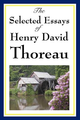 Imagen de portada para The Selected Essays of Henry David Thoreau