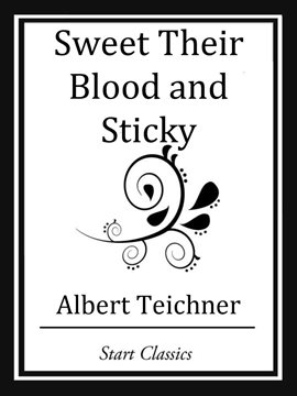 Imagen de portada para Sweet Their Blood and Sticky