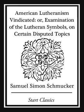 Imagen de portada para American Lutheranism Vindicated