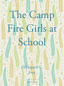 Imagen de portada para The Camp Fire Girls at School