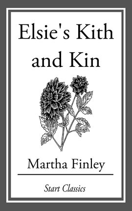 Imagen de portada para Elsie's Kith and Kin