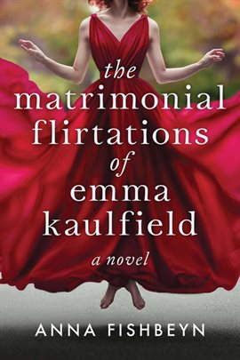 Cover image for The Matrimonial Flirtations of Emma Kaulfield