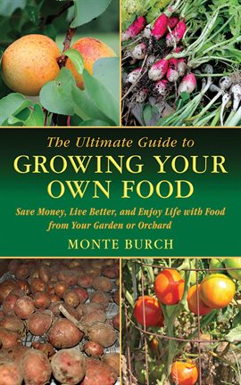 Cover image for The Ultimate Guide to Growing Your Own Food