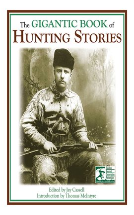 Cover image for The Gigantic Book of Hunting Stories