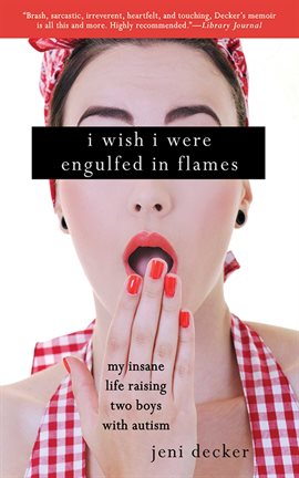 Cover image for I Wish I Were Engulfed in Flames