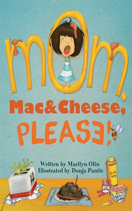 Cover image for Mom, Mac & Cheese, Please!