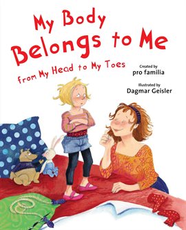 Cover image for My Body Belongs to Me from My Head to My Toes