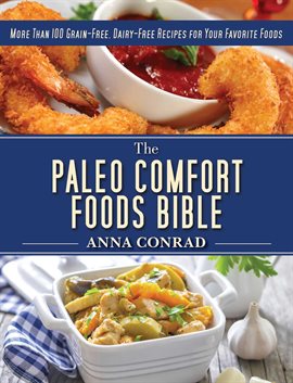 Imagen de portada para The Paleo Comfort Foods Bible