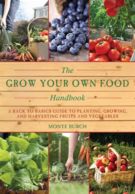Cover image for The Grow Your Own Food Handbook