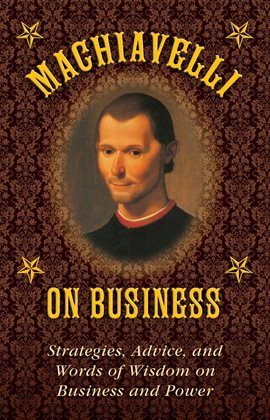 Cover image for Machiavelli on Business