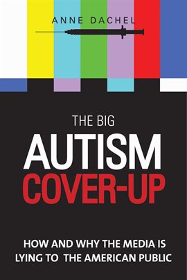 Cover image for The Big Autism Cover-Up
