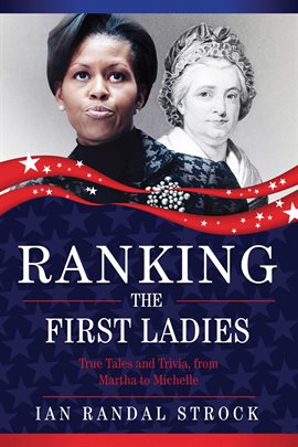 Cover image for Ranking the First Ladies