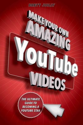 Imagen de portada para Make Your Own Amazing YouTube Videos