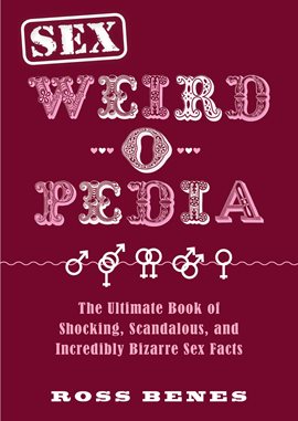 Cover image for Sex Weird-O-Pedia
