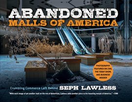 Imagen de portada para Abandoned Malls of America