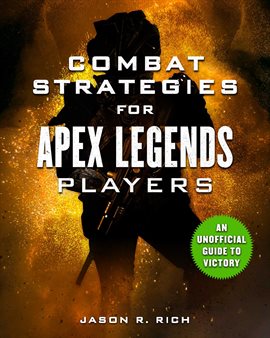 Cover image for Combat Strategies for Apex Legends Players