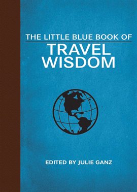 Imagen de portada para The Little Blue Book of Travel Wisdom