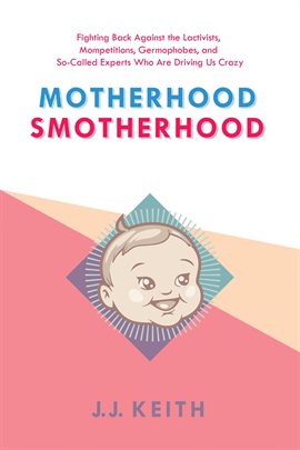 Imagen de portada para Motherhood Smotherhood