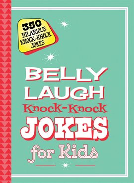 Cover image for Belly Laugh Knock-Knock Jokes for Kids