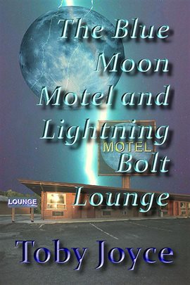 Imagen de portada para The Blue Moon Hotel and Lightning Bolt Lounge