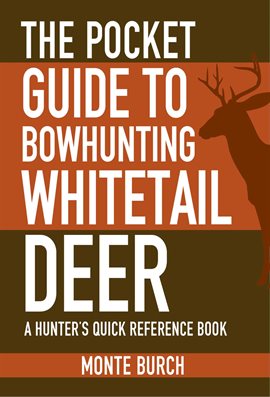 Cover image for The Pocket Guide to Bowhunting Whitetail Deer
