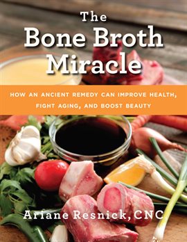 Cover image for The Bone Broth Miracle
