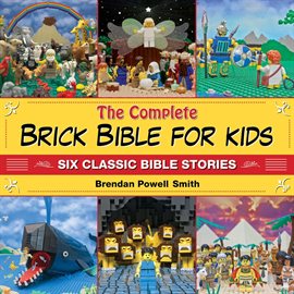 Cover image for The Complete Brick Bible for Kids