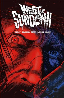 Cover image for West of Sundown Vol. 1: Out Beyond The Dust N' Dark