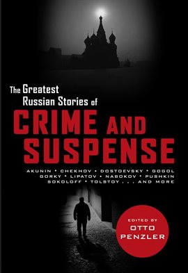 Cover image for The Greatest Russian Stories of Crime and Suspense