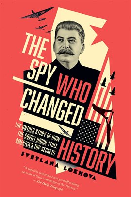 Cover image for The Spy Who Changed History