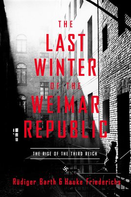 Cover image for The Last Winter of the Weimar Republic