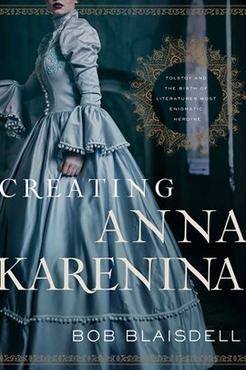Cover image for Creating Anna Karenina