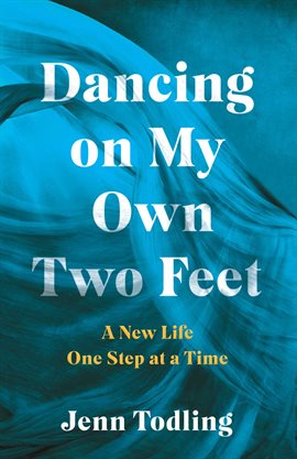 Imagen de portada para Dancing on My Own Two Feet